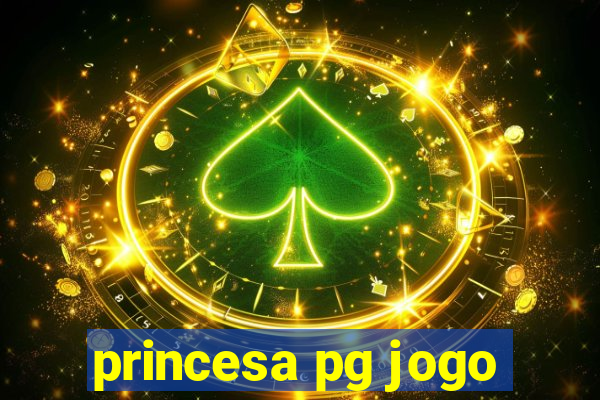 princesa pg jogo